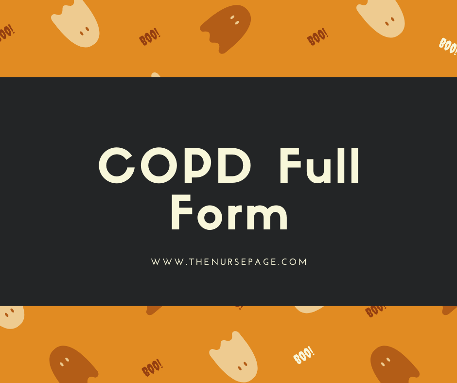 COPD - Pulmonary Disease - COPD Full Form - The Nurse Page