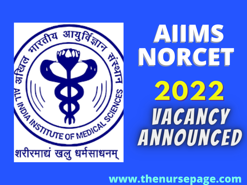 AIIMS NORCET 2022 Vacancy Announced - The Nurse Page