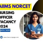 AIIMS NORCET Nursing Officer Vacancy 2024