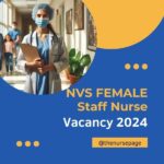 NVS Staff Nurse Vacancy 2024